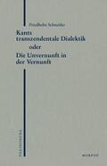 Schneider / Koch |  Kants transzendentale Dialektik oder Die Unvernunft der Vernunft | Buch |  Sack Fachmedien