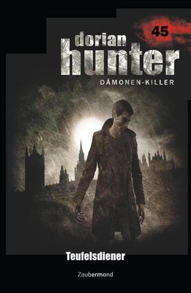 Schuder |  Dorian Hunter 45 - Teufelsdiener | Buch |  Sack Fachmedien