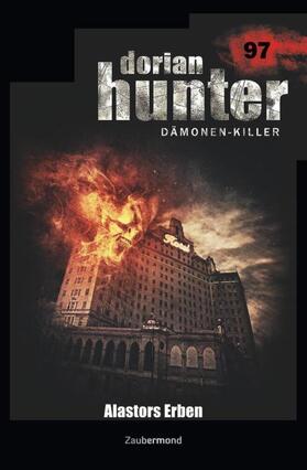Parker / Borner |  Dorian Hunter 97 - Alastors Erben | Buch |  Sack Fachmedien