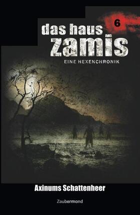 Voehl / Schwartz / Schuder |  Das Haus Zamis 6 - Axinums Schattenheer | Buch |  Sack Fachmedien