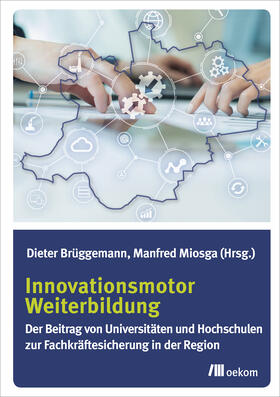 Brüggemann / Miosga | Innovationsmotor Weiterbildung | Buch | 978-3-96238-043-4 | sack.de