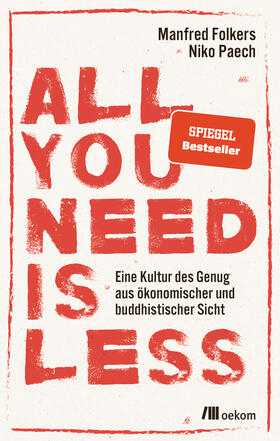 Paech / Folkers | All you need is less | Buch | sack.de