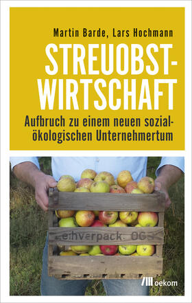 Barde / Hochmann | Streuobstwirtschaft | Buch | 978-3-96238-092-2 | sack.de