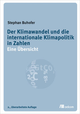 Buhofer | Buhofer, S: Klimawandel und die internationale Klimapolitik | Buch | 978-3-96238-097-7 | sack.de