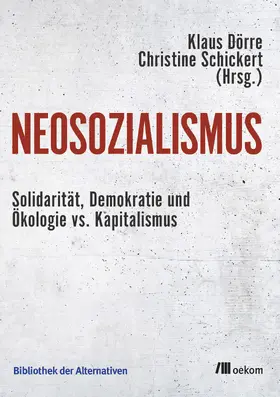 Dörre / Schickert |  Neosozialismus | Buch |  Sack Fachmedien