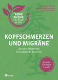 Bernot / Hellwig-Lenzen / Nichterl |  Kopfschmerzen und Migräne (Yang Sheng 5) | Buch |  Sack Fachmedien