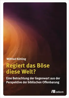 Kühling |  Regiert das Böse diese Welt? | Buch |  Sack Fachmedien