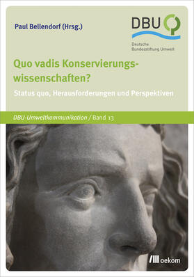Bellendorf | Quo vadis Konservierungswissenschaften? | Buch | sack.de