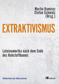 Ramírez / Schmalz |  Extraktivismus | Buch |  Sack Fachmedien
