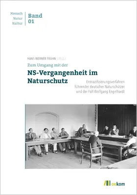 Frohn |  Zum Umgang mit der NS-Vergangenheit im Naturschutz | Buch |  Sack Fachmedien