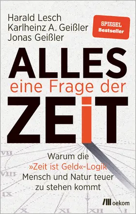 Lesch / Geißler | Alles eine Frage der Zeit | Buch | 978-3-96238-248-3 | www.sack.de