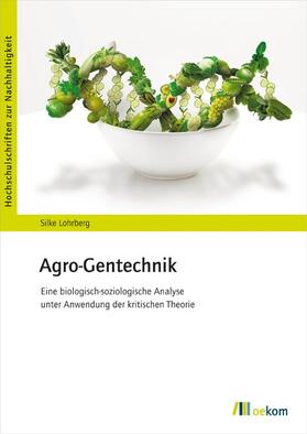 Lohrberg | Agro-Gentechnik | Buch | 978-3-96238-255-1 | sack.de