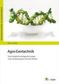 Lohrberg |  Agro-Gentechnik | Buch |  Sack Fachmedien