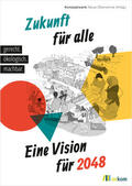 Kuhnhenn / Konzeptwerk Neue Ökonomie e. V. / Pinnow |  Zukunft für alle | Buch |  Sack Fachmedien