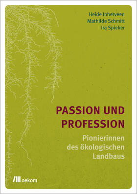 Inhetveen / Schmitt / Spieker |  Passion und Profession | Buch |  Sack Fachmedien