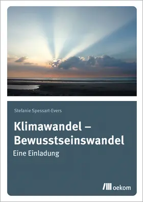 Spessart-Evers |  Klimawandel – Bewusstseinswandel | Buch |  Sack Fachmedien