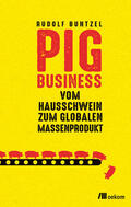 Buntzel |  Pig Business | Buch |  Sack Fachmedien