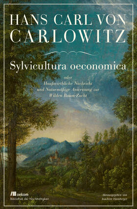 von Carlowitz / Hamberger |  Sylvicultura oeconomica | Buch |  Sack Fachmedien