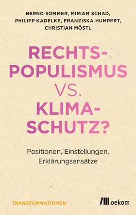 Sommer / Schad / Kadelke |  Rechtspopulismus vs. Klimaschutz? | Buch |  Sack Fachmedien