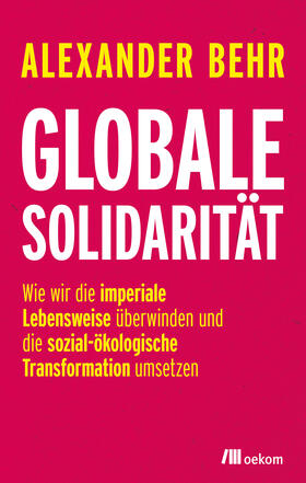 Behr |  Globale Solidarität | Buch |  Sack Fachmedien