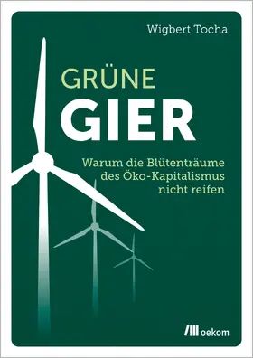 Tocha |  Grüne Gier | Buch |  Sack Fachmedien
