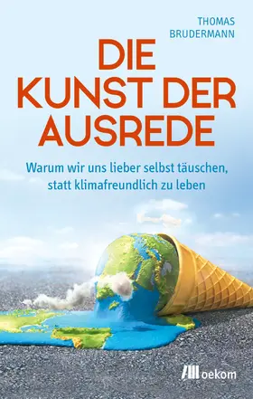 Brudermann |  Die Kunst der Ausrede | Buch |  Sack Fachmedien
