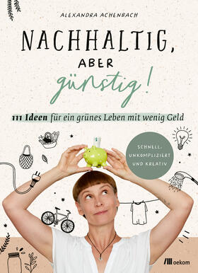 Achenbach |  Nachhaltig, aber günstig! | Buch |  Sack Fachmedien