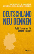 Burmeister / Fink / Schulz-Montag |  Deutschland neu denken | eBook | Sack Fachmedien