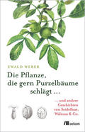 Weber |  Die Pflanze, die gern Purzelbäume schlägt … | eBook | Sack Fachmedien
