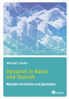 Jischa |  Dynamik in Natur und Technik | eBook | Sack Fachmedien