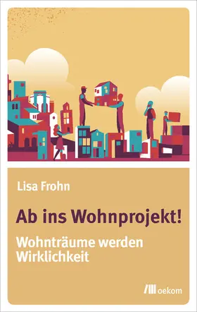 Frohn | Ab ins Wohnprojekt! | E-Book | www.sack.de