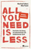 Paech / Folkers |  All you need is less | eBook | Sack Fachmedien