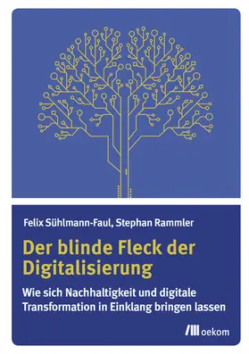 Sühlmann-Faul / Rammler |  Der blinde Fleck der Digitalisierung | eBook | Sack Fachmedien