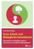 Becke |  Gute Arbeit und ökologische Innovationen | eBook | Sack Fachmedien