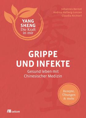 Bernot / Hellwig-Lenzen / Nichterl | Grippe und Infekte (Yang Sheng 4) | E-Book | sack.de