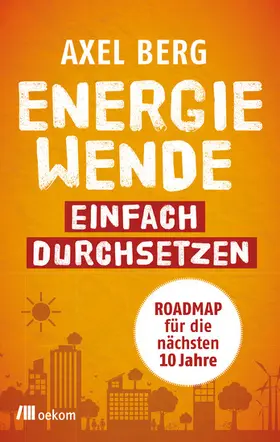 Berg | Energiewende einfach durchsetzen | E-Book | www.sack.de