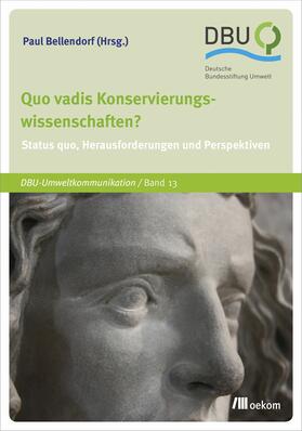Bellendorf | Quo vadis Konservierungswissenschaften? | E-Book | sack.de