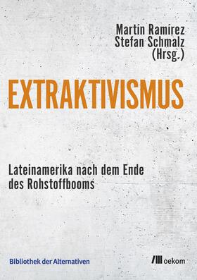 Ramírez / Schmalz | Extraktivismus | E-Book | sack.de