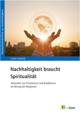 Kleyboldt |  Nachhaltigkeit braucht Spiritualität | eBook | Sack Fachmedien