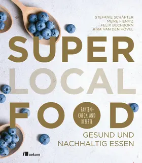 Schäfter / Fienitz / Buchborn | Super Local Food | E-Book | www.sack.de