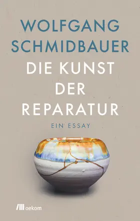 Schmidbauer | Die Kunst der Reparatur | E-Book | www.sack.de