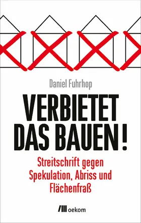 Fuhrhop | Verbietet das Bauen! | E-Book | www.sack.de