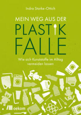 Starke-Ottich | Mein Weg aus der Plastikfalle | E-Book | sack.de