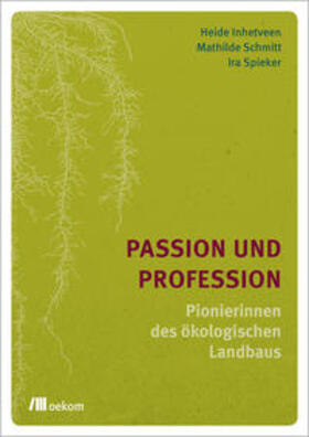 Inhetveen / Schmitt / Spieker |  Passion und Profession | eBook | Sack Fachmedien