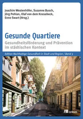 Westenhöfer / Busch / Pohlan |  Gesunde Quartiere | eBook | Sack Fachmedien