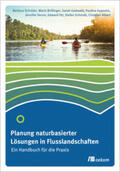 Schröter / Brillinger / Gottwald |  Planung naturbasierter Lösungen in Flusslandschaften | eBook | Sack Fachmedien