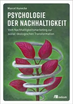 Hunecke |  Psychologie der Nachhaltigkeit | eBook | Sack Fachmedien