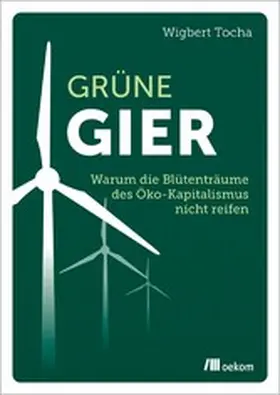 Tocha | Grüne Gier | E-Book | www.sack.de
