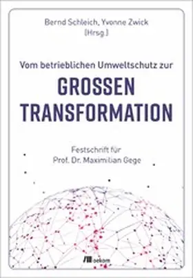 Schleich / Zwick | Vom betrieblichen Umweltschutz zur großen Transformation | E-Book | www.sack.de