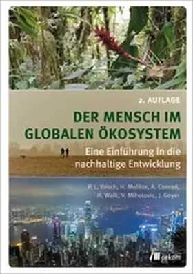 Ibisch / Molitor / Conrad | Der Mensch im globalen Ökosystem | E-Book | www.sack.de